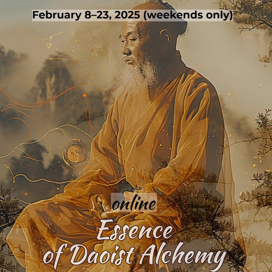 Foundation for Alchemical Work: The Essence of Daoist Alchemy [Online program]